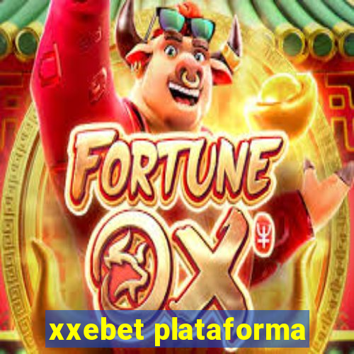 xxebet plataforma